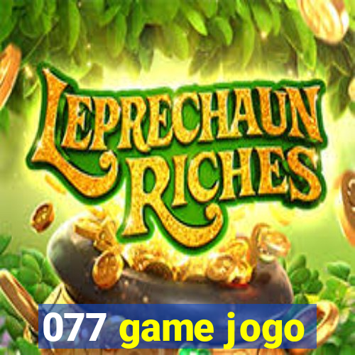 077 game jogo